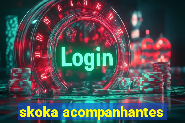 skoka acompanhantes